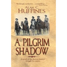 A Pilgrim Shadow
