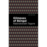 Glimpses of Bengal: The Letters of Rabindranath Tagore