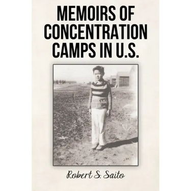 Memoirs of Concentration Camps in U.S.