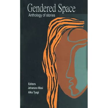 Gendered Space: Anthology of Stories