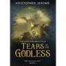 Tears of the Godless