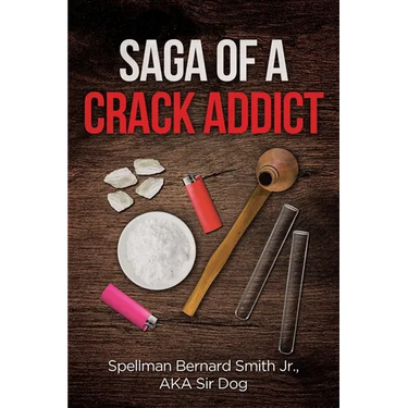 Saga of a Crack Addict