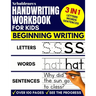 Handwriting Workbook for Kids: 3-in-1 Writing Practice Book to Master Letters, Words & Sentences