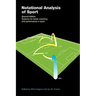 Notational Analysis of Sport: Systems for Better Coaching and Performance in Sport