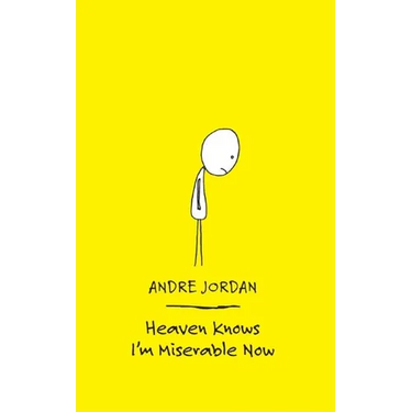 Heaven Knows I'm Miserable Now