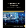 Intelligent Iot Analytics: Concepts and Real-World Applications