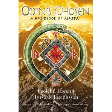 Odin's Chosen: A Handbook of Ásatrú