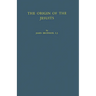 The Origin of the Jesuits