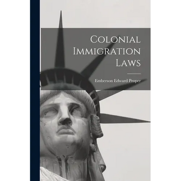Colonial Immigration Laws
