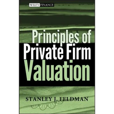 Principles of Private Firm Valuation