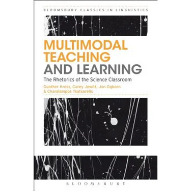 Multimodal Teaching and Learning: The Rhetorics of the Science Classroom