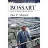 Bossart: America's Forgotten Rocket Scientist