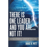 There is One Leader and You Are...Not It!