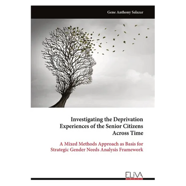 Investigating the Deprivation Experiences of the Senior Citizens Across Time