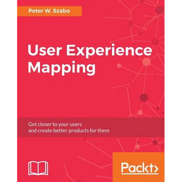 User Experience Mapping: Enhance UX with User Story Map, Journey Map and Diagrams