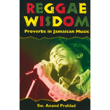 Reggae Wisdom: Proverbs in Jamaican Music