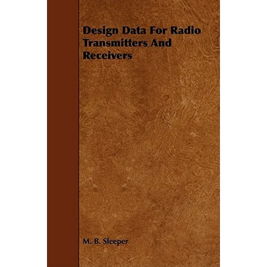 Design Data for Radio Transmitters and Receivers