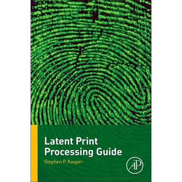 Latent Print Processing Guide