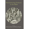 Encountering Violence in the Bible