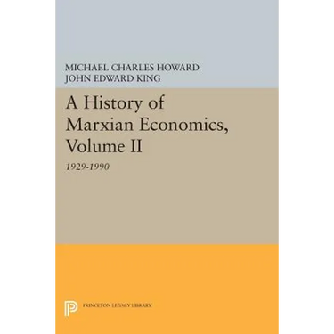 A History of Marxian Economics, Volume II: 1929-1990