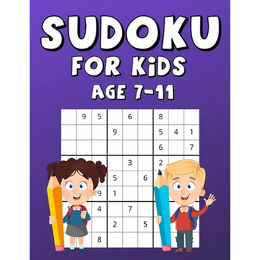Sudoku For Kids Age 7-11: 100 Sudokus With Solutions, Fun And Interesting Game That Increases Memory, Large Print