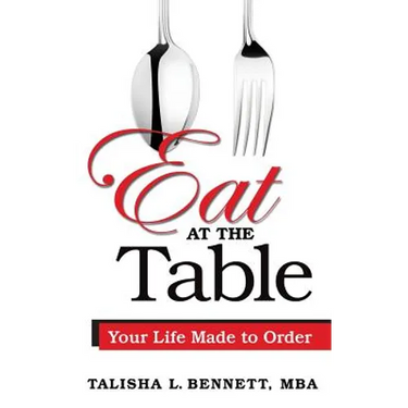Eat at the Table: Your Life Made to Order