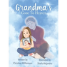 Grandma's Gone To Heaven