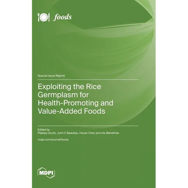 Exploiting the Rice Germplasm for Health-Promoting and Value-Added Foods