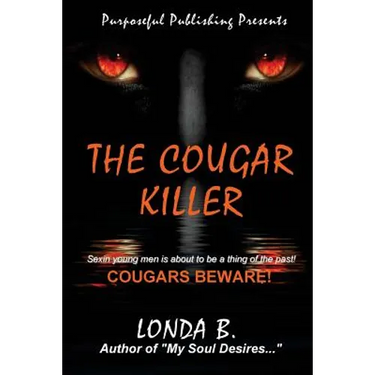 The Cougar Killer: When sexin' young men is about to be a thing of the past!