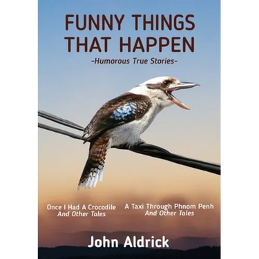 Funny Things That Happen: Humorous True Stories