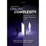 Introduction to Online Complexity: The New Social Physics of Extremes, Misinformation, and AI