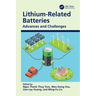 Lithium-Related Batteries: Advances and Challenges