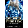 Faith and the Fighter: A SciFi Alien Romance
