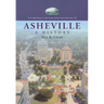Asheville: A History
