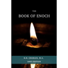 The Book Of Enoch: Translated From Professor Dillmann's Ethioptic Text