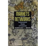 Markets from Networks: Socioeconomic Models of Production