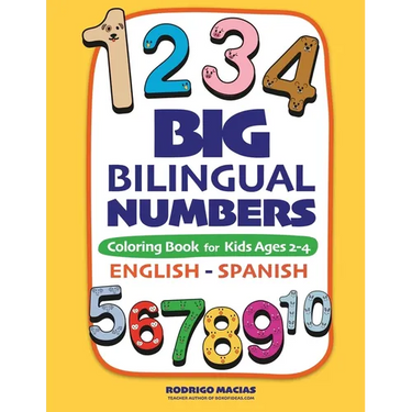 Big Bilingual Numbers: Coloring Book for Kids Ages 2-4 English-Spanish