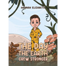 The Day the Earth Grew Stronger