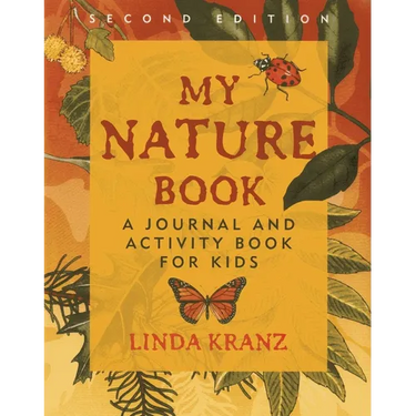 My Nature Book: A Journal and Activity Book for Kids