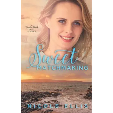 Sweet Matchmaking: A Candle Beach Sweet Romance (Book 6)