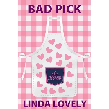 Bad Pick: A Brie Hooker Mystery