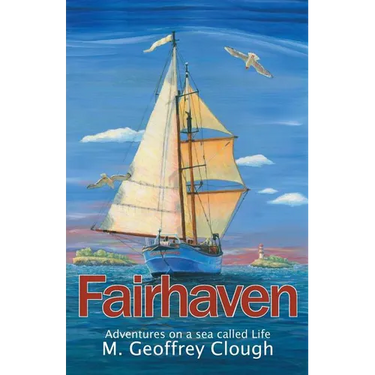 Fairhaven: Adventures on a sea called Life