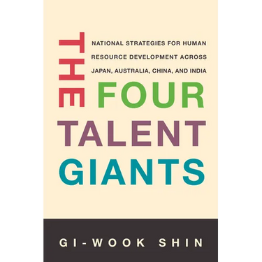 The Four Talent Giants: National Strategies for Human Resource Development Across Japan, Australia, China, and India