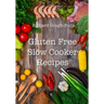 Gluten Free Slow Cooker Recipes