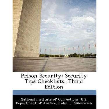Prison Security: Security Tips Checklists, Third Edition