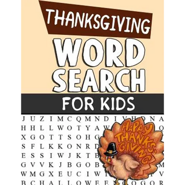 Thanksgiving Word Search For Kids: Word Search Puzzle Book For Kids Adults and Seniors - Perfect Gift For Thanksgiving Day - Exercise Your Brain And F