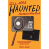Still More Haunted Northern New York