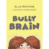 Bully Brain