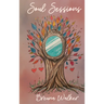 Soul Sessions: Haikus on Love, Liberation, Heritage, and Seasons