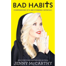 Bad Habits: Confessions of a Recovering Catholic